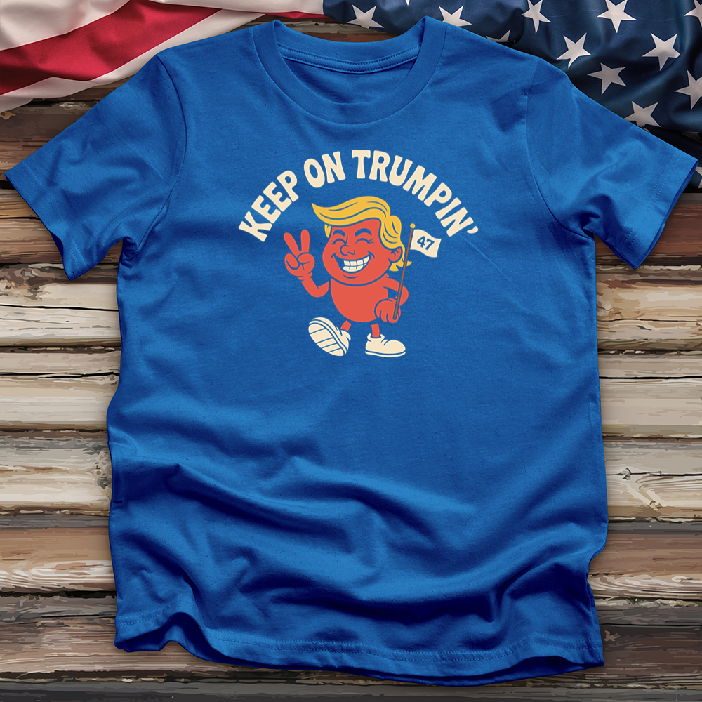 Keep on Trumpin Tee