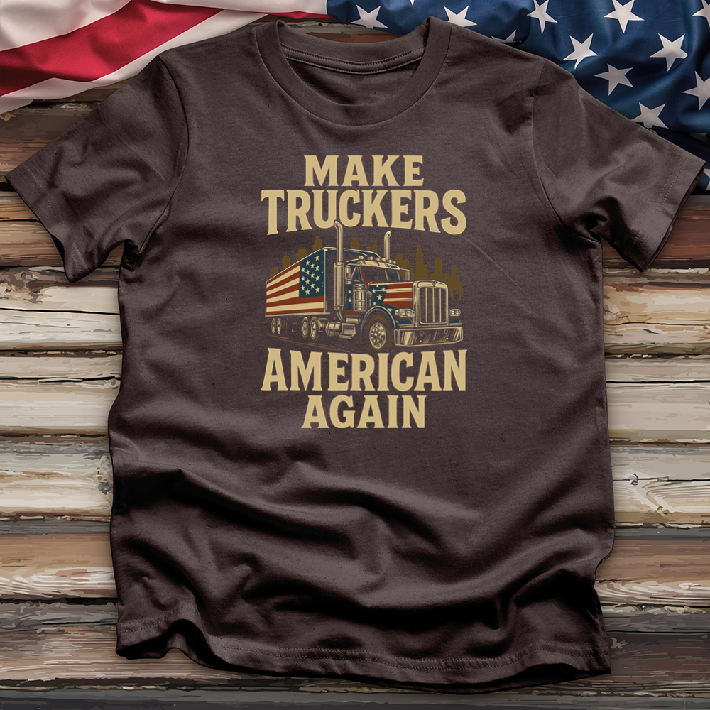 Make Truckers American Again 03 Tee