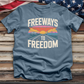 Freeways Hollywood to Freedom Tee