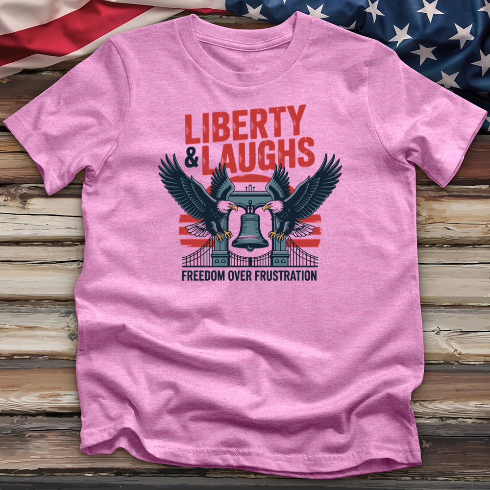 Liberty & Laughs Tee