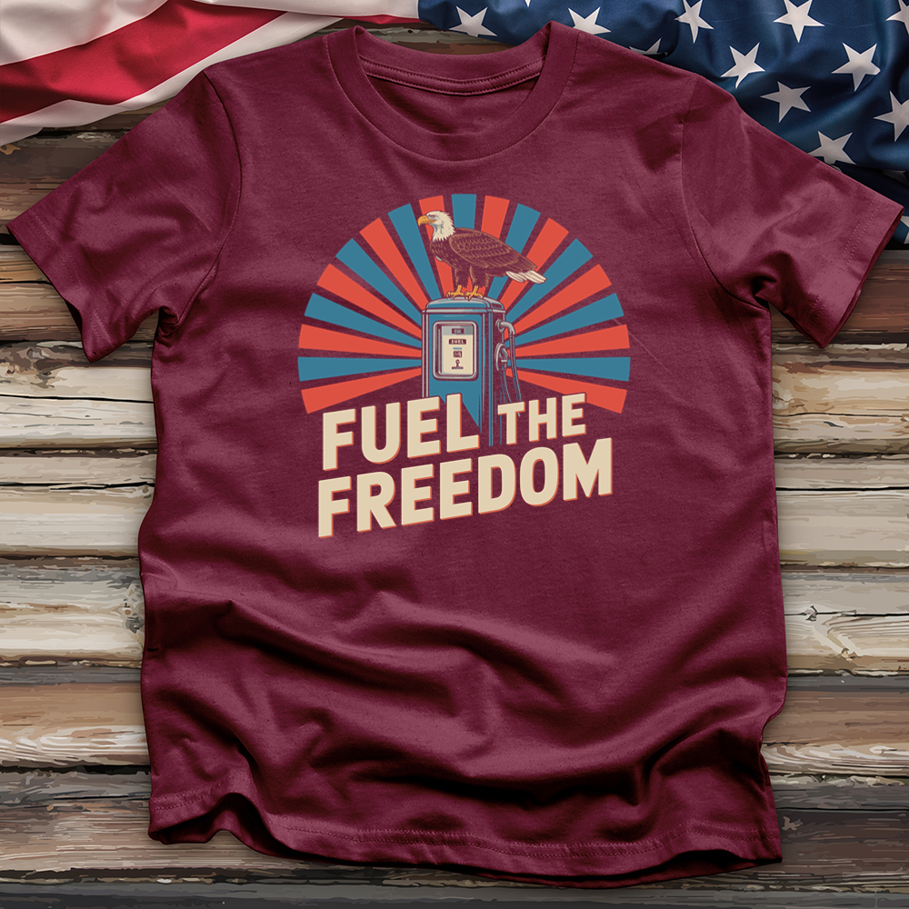 Fuel the Freedom Tee