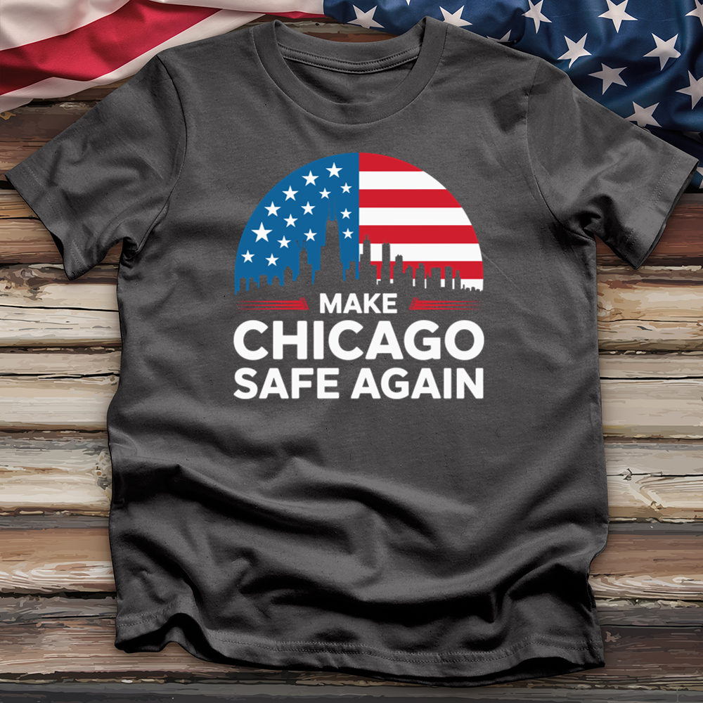 Make Chicago Safe Again Tee