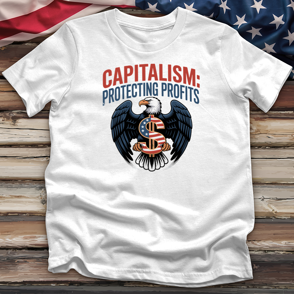 Capitalism Protecting Profits Tee