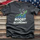 Boost the Economy Tee