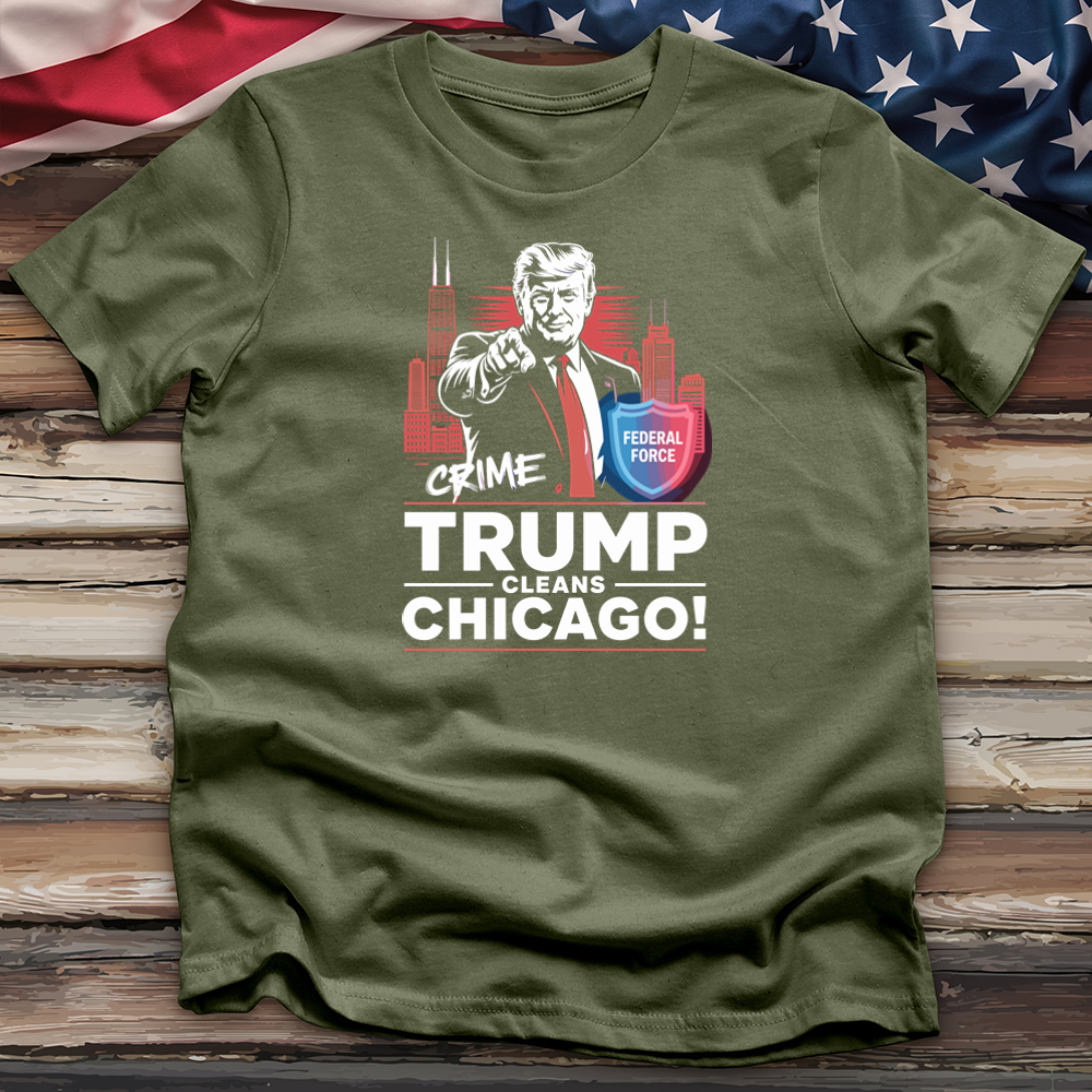 Trump Cleans Chicago 4 Tee