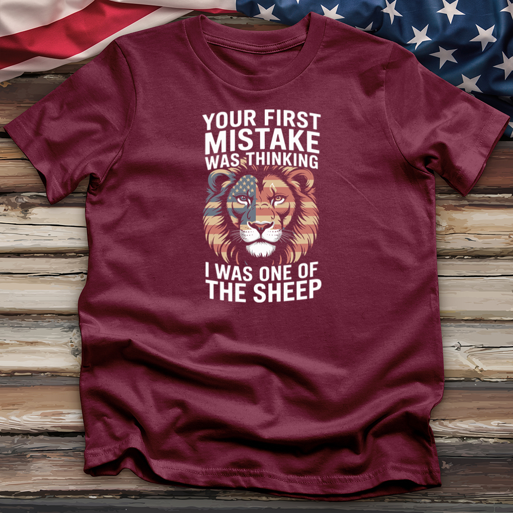 Your First Mistake Was Thinking Tee