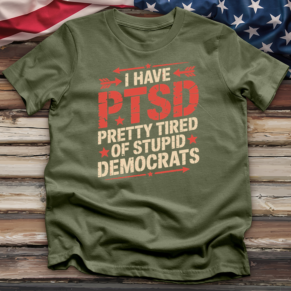 I Have Ptsd Tee