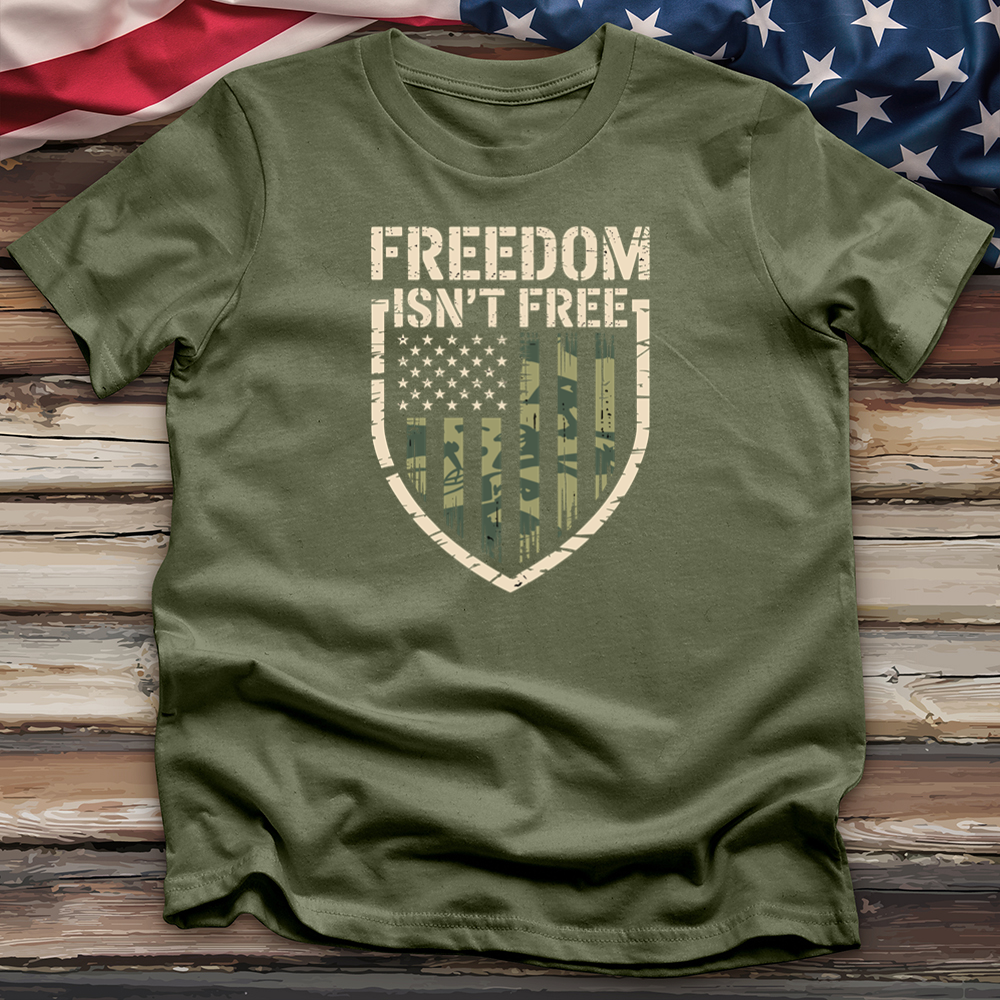 Freedom Isn't Free Tee
