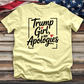 Trump Girl, No Apologies 8 Tee
