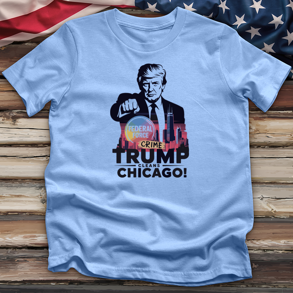 Trump Cleans Chicago 2 Tee