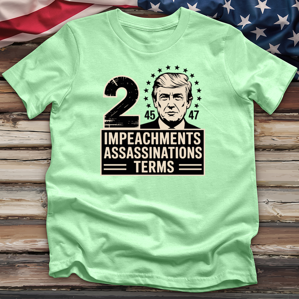 Impeachments Assassinations Tee