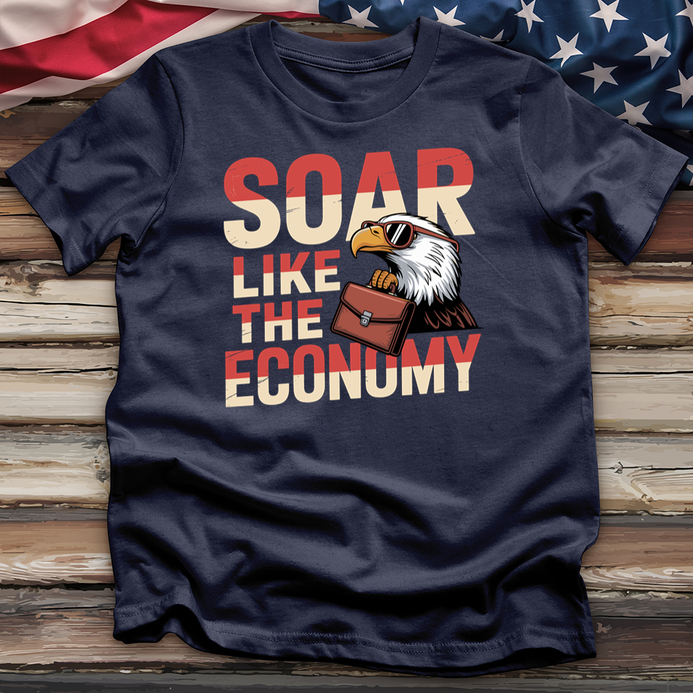 Soar Like the Economy Tee