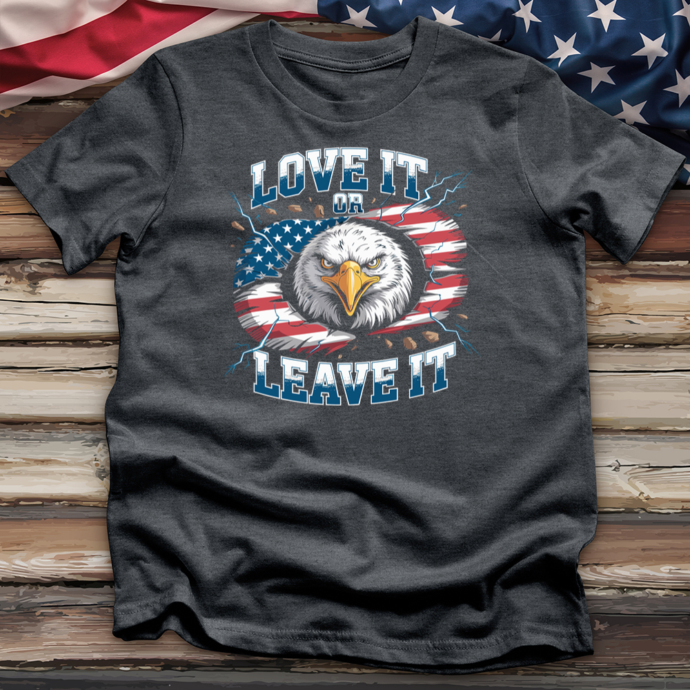 Love It or Leave It Tee