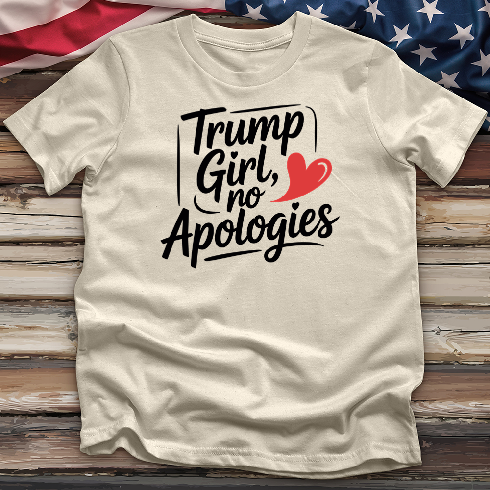 Trump Girl, No Apologies Tee