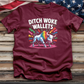 Ditch Woke Wallets Tee