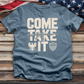 Come Take IT Softstyle Tee