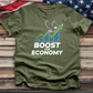 Boost the Economy Tee
