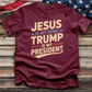 Jesus Is My King Trump Is My President Tee