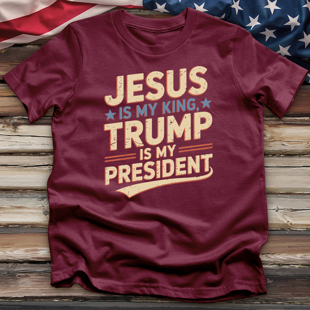 Jesus Is My King Trump Is My President Tee