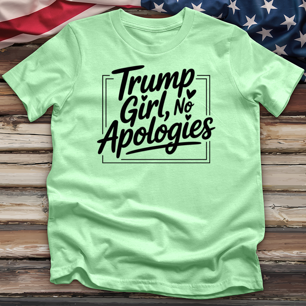 Trump Girl, No Apologies 7 Tee