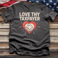Love Thy Taxpayer 2 Tee