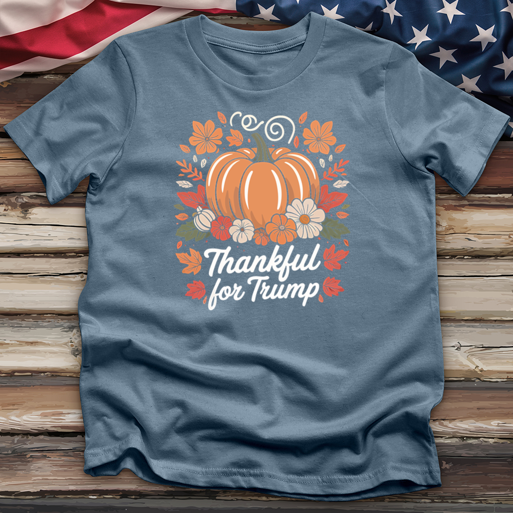 Thankful for Trump 3 Tee