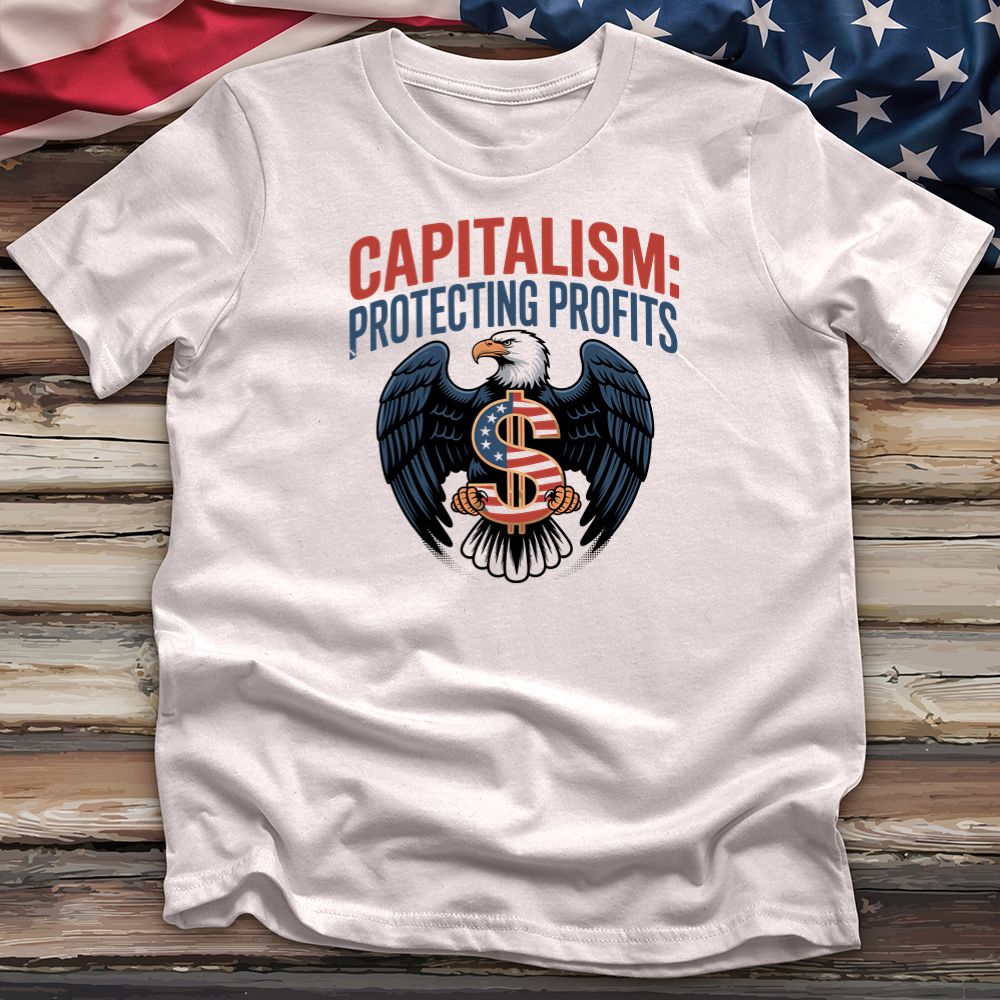 Capitalism Protecting Profits Tee