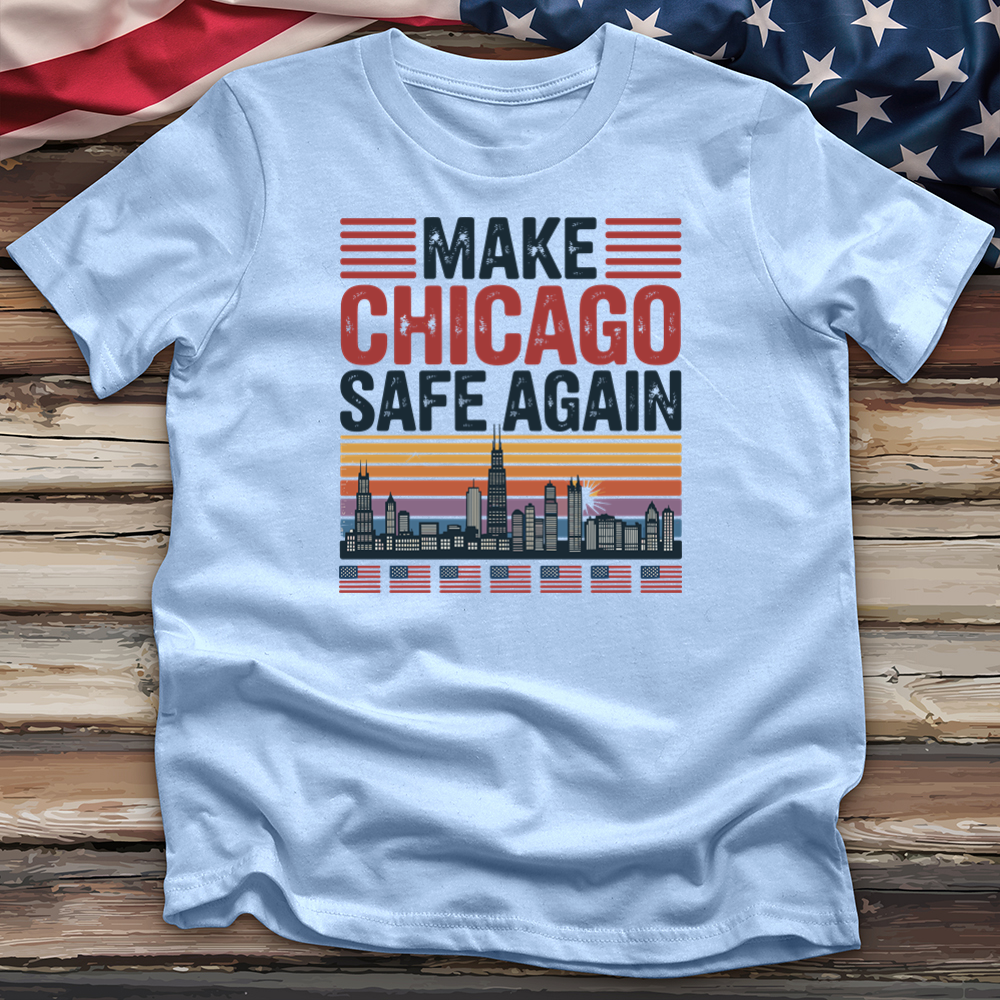 Make Chicago Safe Again 2 Tee