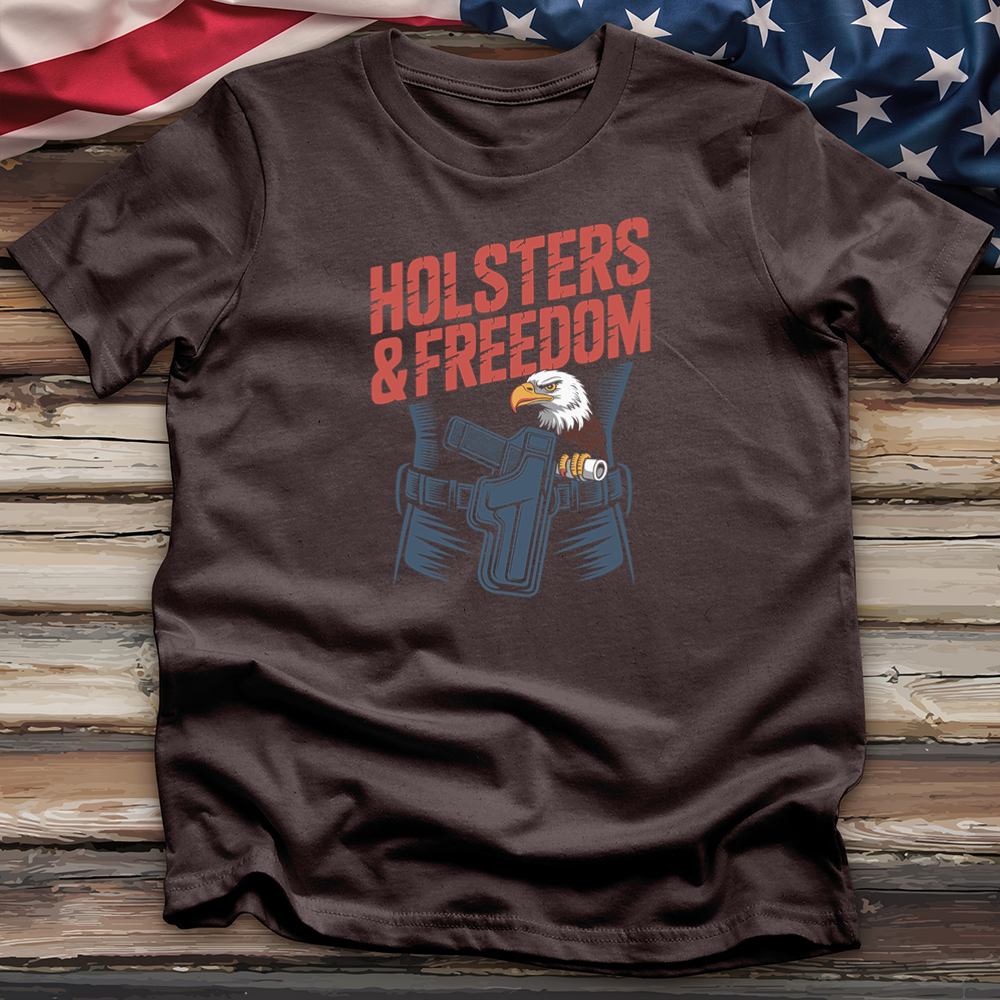 Holsters & Freedom Tee