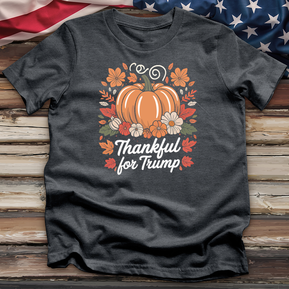 Thankful for Trump 3 Tee