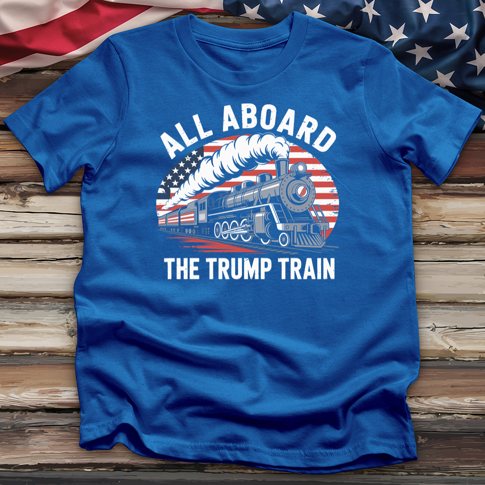 All Aboard the Trump Train 2 Tee