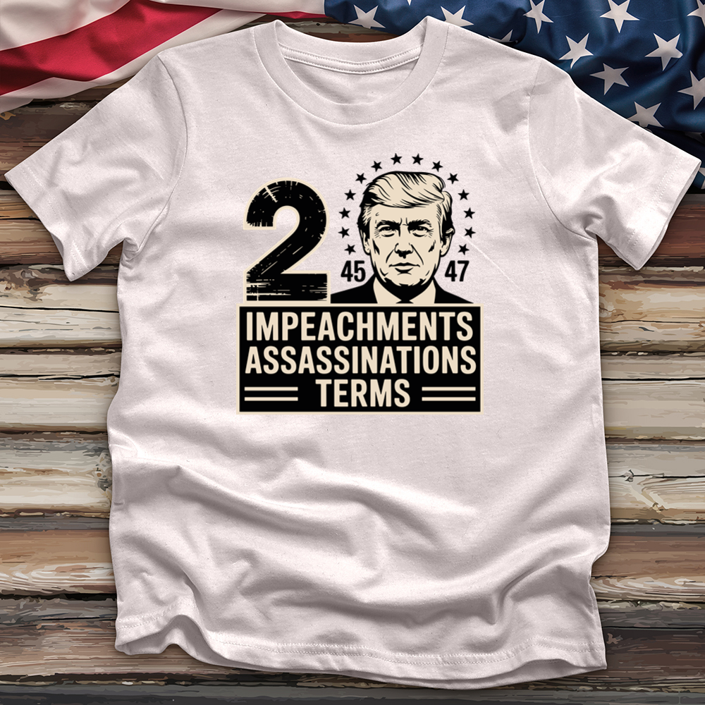Impeachments Assassinations Tee