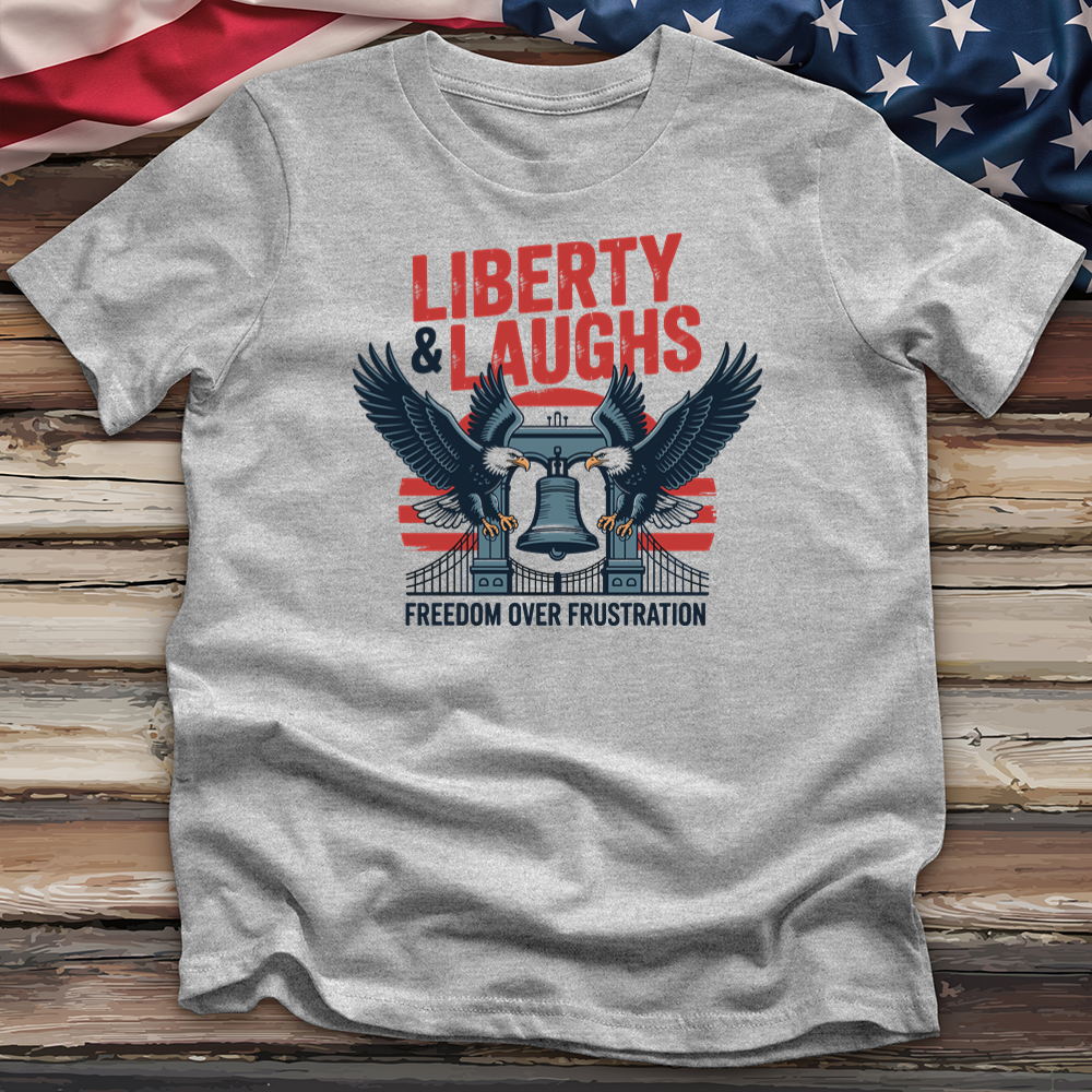 Liberty & Laughs Tee