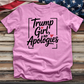 Trump Girl, No Apologies 8 Tee