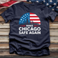 Make Chicago Safe Again 1 Tee