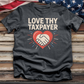 Love Thy Taxpayer 2 Tee