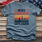 Make Chicago Safe Again 3 Tee
