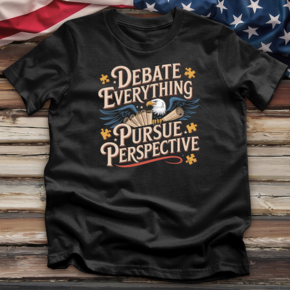 Debate Everything Pursue Perspective Tee