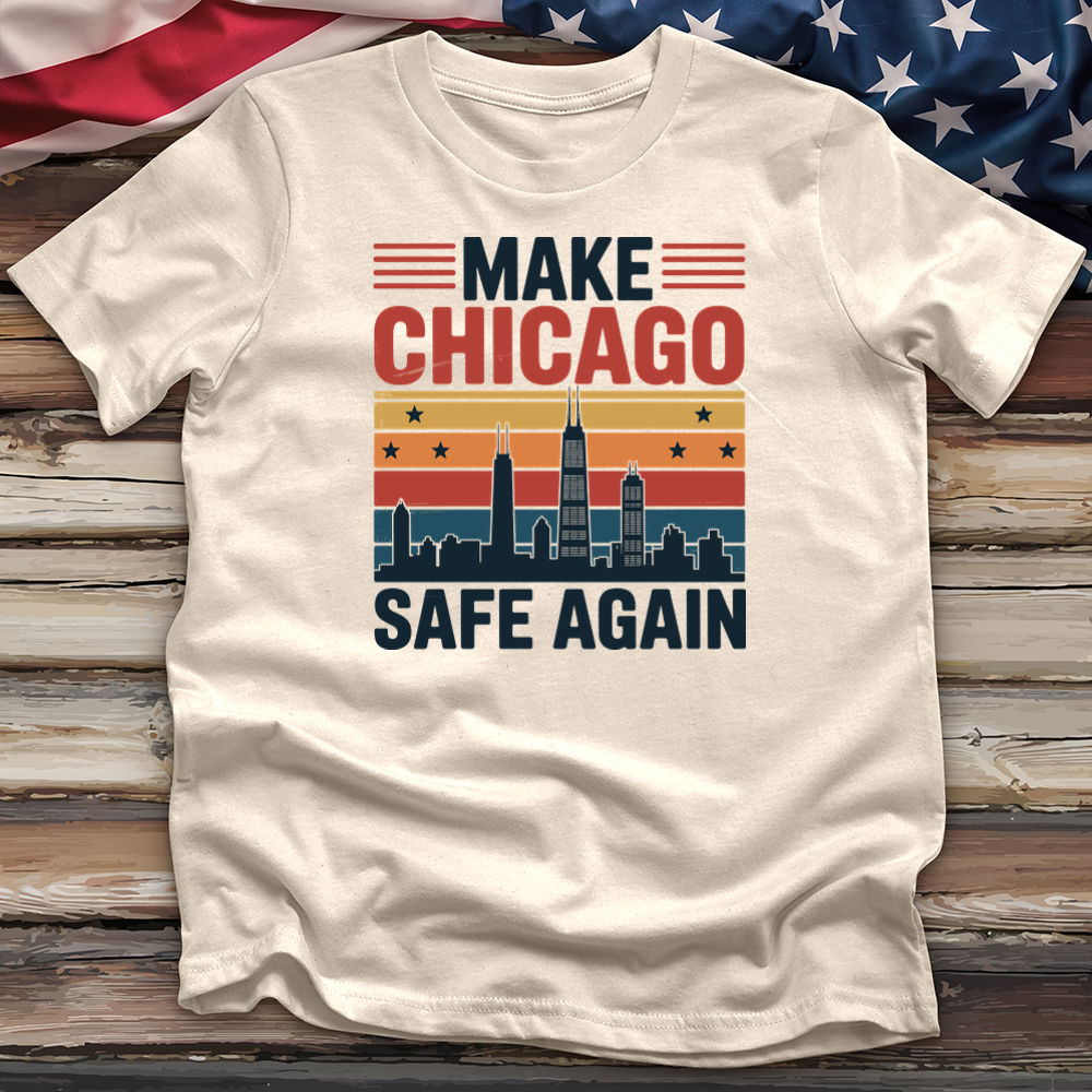 Make Chicago Safe Again 3 Tee