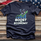 Boost the Economy Tee