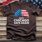 Make Chicago Safe Again Tee