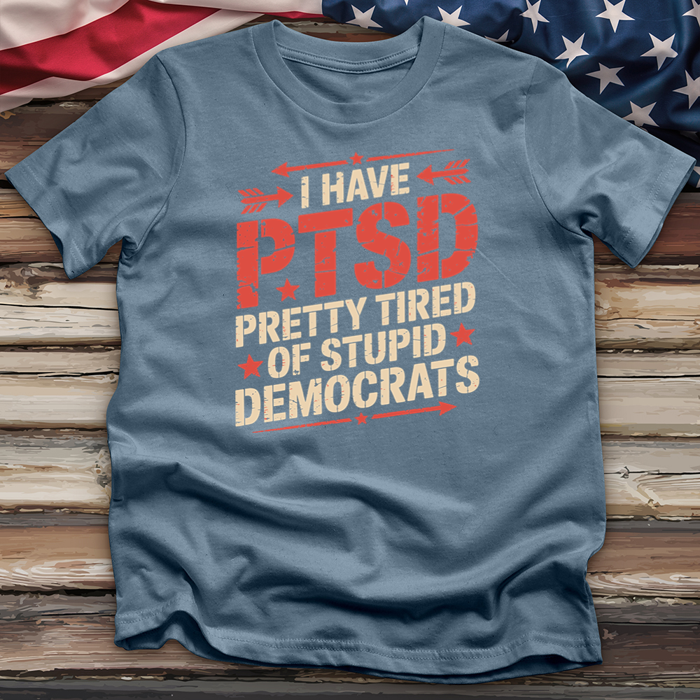 I Have Ptsd Tee