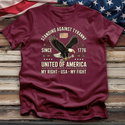 Standing Against Tyranny Since 1776 Tee
