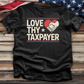 Love Thy Taxpayer Tee