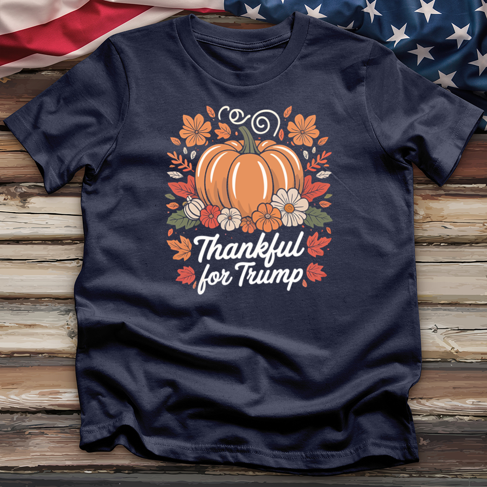 Thankful for Trump 3 Tee