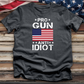 Pro Gun Anti Idiot V4 Tee