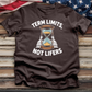 Term Limits Not Lifers Tee