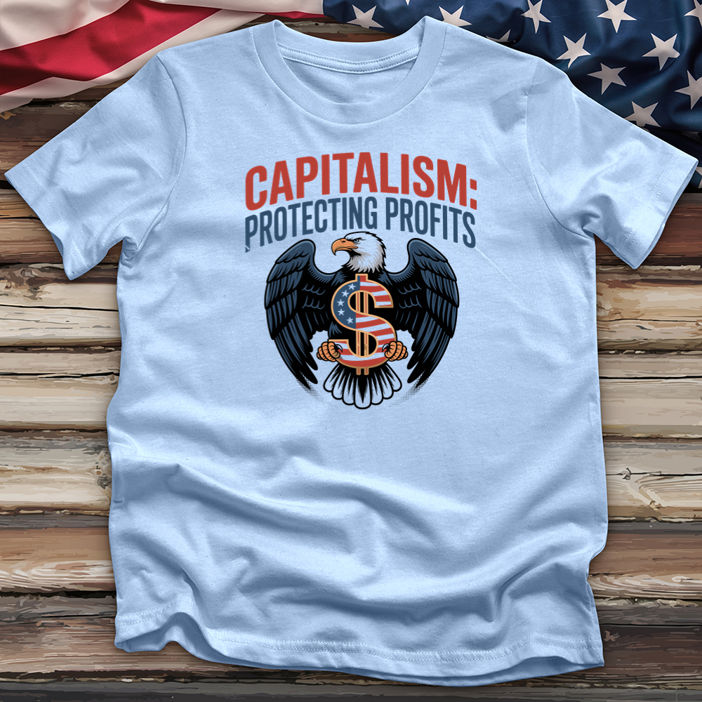 Capitalism Protecting Profits Tee
