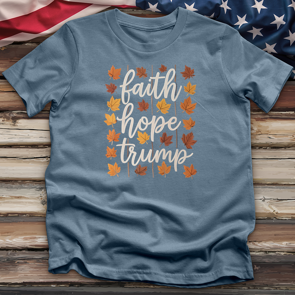 Faith Hope Trump Tee