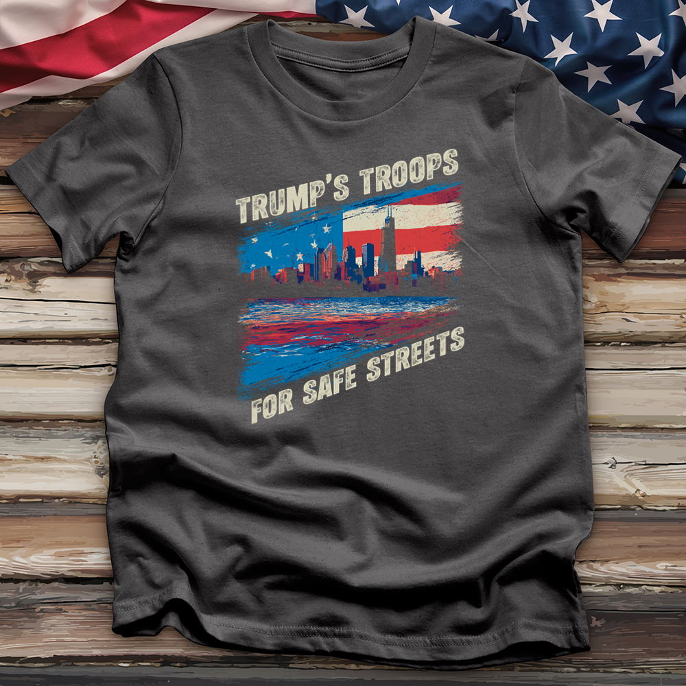 Trump's Troops for Safe Streets Tee